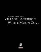 Village Backdrop: White Moon Cove