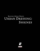 Urban Dressing: Shrines