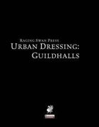 Urban Dressing: Guildhalls