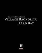 Village Backdrop: Hard Bay