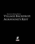 Village Backdrop: Agravaine's Rest
