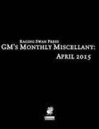 GM's Monthly Miscellany: April 2015