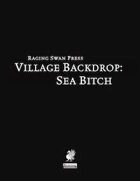 Village Backdrop: Sea Bitch