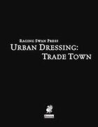 Urban Dressing: Trade Town