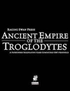 Ancient Empire of the Troglodytes