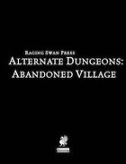 Alternate Dungeons: Abandoned Village