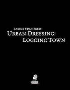 Urban Dressing: Logging Town