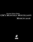 GM's Monthly Miscellany: March 2016
