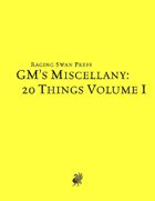 GM's Miscellany: 20 Things Volume I System Neutral Edition