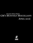 GM's Monthly Miscellany: April 2016