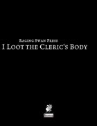 I Loot the Cleric's Body