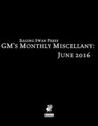GM's Monthly Miscellany: June 2016