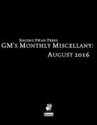 GM's Monthly Miscellany: August 2016