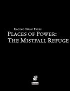 Places of Power: The Mistfall Refuge