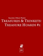 Treasures & Trinkets: Treasure Hoards #1 (5e)