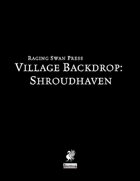 Village Backdrop: Shroudhaven