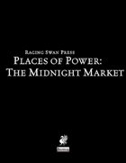Places of Power: The Midnight Market