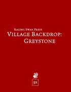 Village Backdrop: Greystone (5e)