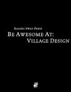 Be Awesome At Village Design