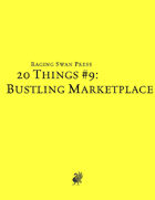 20 Things #9: Bustling Marketplace (System Neutral Edition)