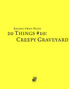 20 Things #10: Creepy Graveyard (System Neutral Edition)