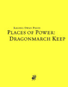 Places of Power: Dragonmarch Keep System Neutral Edition
