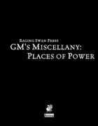 GM's Miscellany: Places of Power