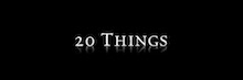 20 Things