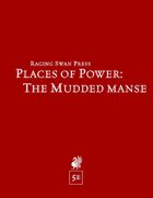 Places of Power: The Mudded Manse (5e)