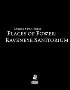 Places of Power: Raveneye Sanatorium