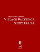 Village Backdrop: Needlebriar (5e)