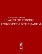 Places of Power: Forgotten Athenaeum (5e)