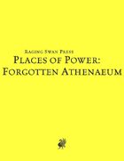 Places of Power: Forgotten Athenaeum (SNE)