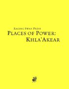 Places of Power: Khla'Akear (SNE)
