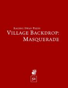 Village Backdrop: Masquerade (5e)
