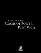 Places of Power: Fort Vigil