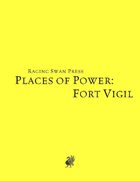 Places of Power: Fort Vigil (SNE)