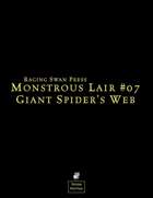 Monstrous Lair #7: Giant Spider's Web