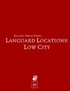 Languard Locations: Low City (5e)