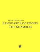 Languard Locations: The Shambles (SNE)