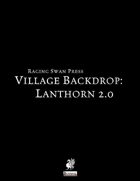 Village Backdrop: Lanthorn 2.0