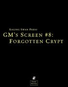 GM's Screen #8: Forgotten Crypt
