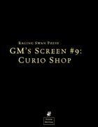 GM's Screen #9: Curio Shop