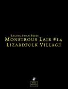 Monstrous Lair #14: Lizardfolk Village