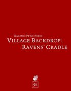 Village Backdrop: Ravens\' Cradle (5e)