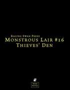 Monstrous Lair #16: Thieves' Den