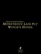 Monstrous Lair #17: Witch's Hovel