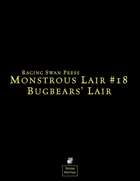 Monstrous Lair #18: Bugbears' lair