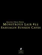 Monstrous Lair #22: Sahuagins' Sunken Cave