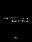 Monstrous Lair #24: Roper's Cave